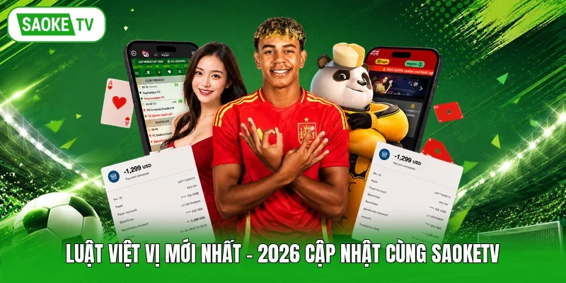 Luật Việt Vị Mới Nhất - 2026 Cập Nhật Cùng Saoketv