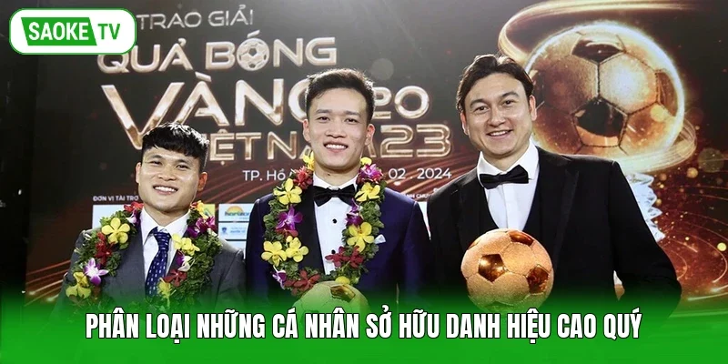 Phân loại những cá nhân sở hữu danh hiệu cao quý