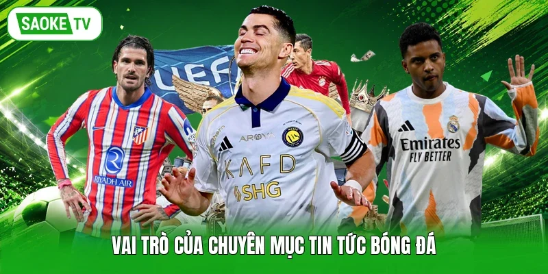 Vai trò của chuyên mục tin tức bóng đá